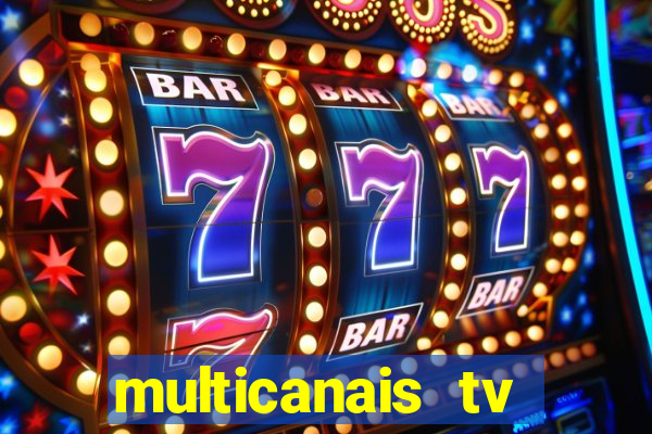 multicanais tv online ao vivo